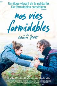 Nos Vies Formidables